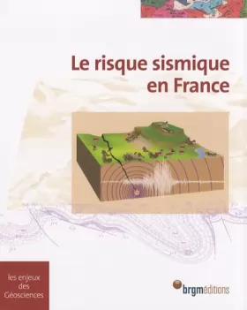 Couverture du produit · Le risque sismique en France