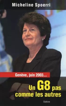 Couverture du produit · Genève, juin 2003... Un G8 pas comme les autres