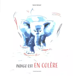 Couverture du produit · Indigo est en colère