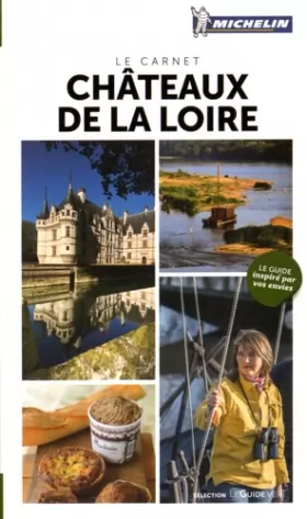 Couverture du produit · Le Carnet Châteaux de la Loire Michelin