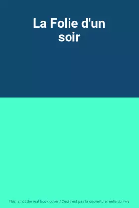 Couverture du produit · La Folie d'un soir