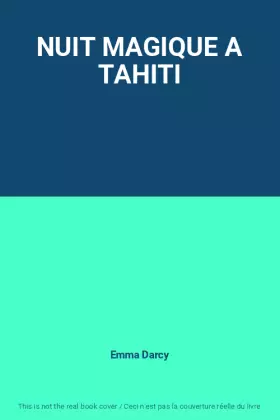 Couverture du produit · NUIT MAGIQUE A TAHITI