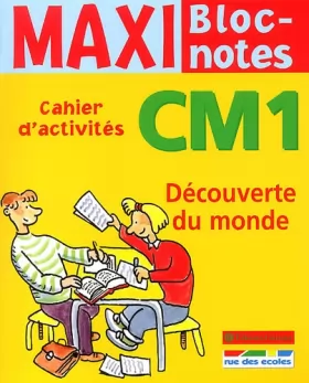 Couverture du produit · Maxi Bloc-notes : Découverte du monde, CM1 (Cahier d'activités)