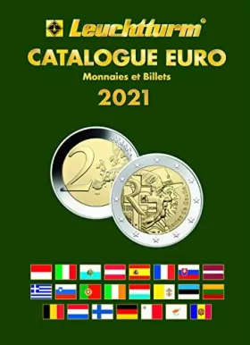 Couverture du produit · Leuchttutm - CATALOGUE EURO Monnaie et billets - 18ème édition 2021
