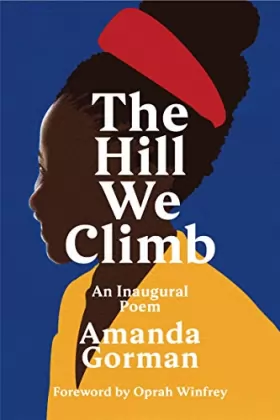 Couverture du produit · The Hill We Climb: An Inaugural Poem