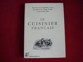 Couverture du produit · le cuisinier français par le sieur de LA VARANNE 1689