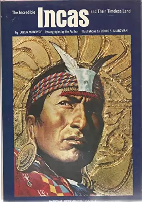 Couverture du produit · The Incredible Incas and Their Timeless Land