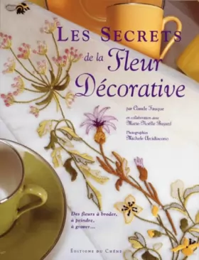 Couverture du produit · Les secrets de la fleur décorative