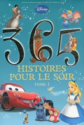 DISNEY – 365 Histoires pour le Soir – Les Grands Classiques