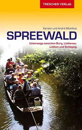 Couverture du produit · Spreewald: Unterwegs zwischen Burg, Lübbenau, Lübben und Schlepzig