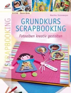 Couverture du produit · Herder 53298 - Scrapbooking Grundkurs - Steinmeyer, Martha