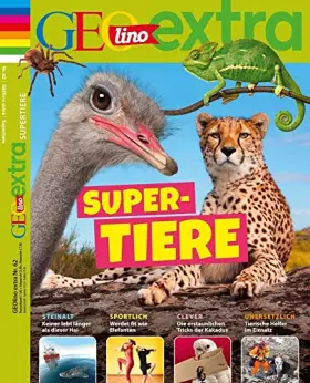 Couverture du produit · GEOlino extra 62/2017 - Supertiere