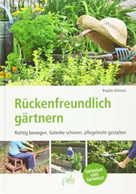 Couverture du produit · Rückenfreundlich gärtnern: Richtig bewegen, Gelenke schonen, pflegeleicht gestalten