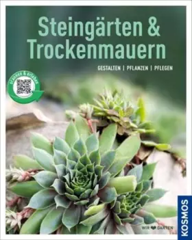 Couverture du produit · Steingärten und Trockenmauern (Mein Garten): Gestalten Pflanzen Pflegen