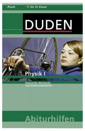 Couverture du produit · Duden Abiturhilfen. Physik 1.