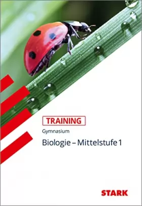 Couverture du produit · Biologie Mittelstufe 1: Training Biologie: Grundwissen