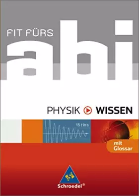 Couverture du produit · Fit fürs Abi - Wissen. Physik