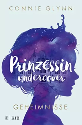 Couverture du produit · Prinzessin undercover - Geheimnisse: (Band 1)