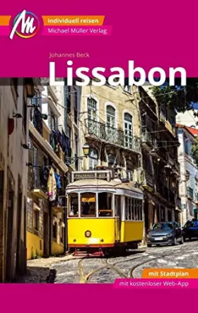 Couverture du produit · Lissabon Reiseführer Michael Müller Verlag: Individuell reisen mit vielen praktischen Tipps und Web-App mmtravel.com