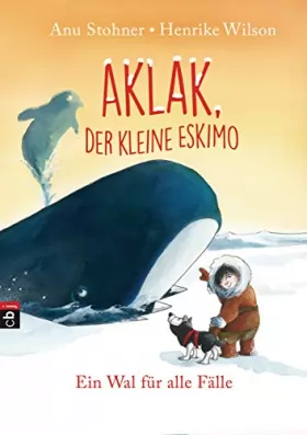 Couverture du produit · Aklak, der kleine Eskimo - Ein Wal für alle Fälle