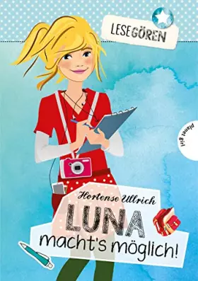 Couverture du produit · Ullrich, H: Lesegören: Luna macht´s möglich!