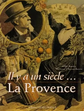 Couverture du produit · Il y a un siècle... La Provence