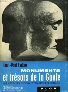 Couverture du produit · MONUMENTS ET TRESORS DE LA GAULE, LES RECENTES DECOUVERTES ARCHEOLOGIQUES