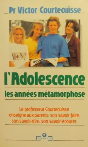 Couverture du produit · L'adolescence : Les années métamorphoses