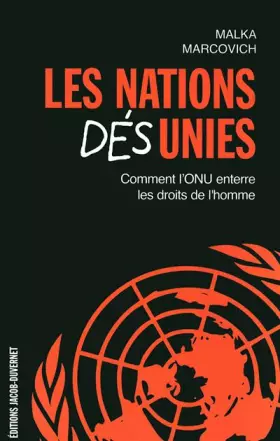 Couverture du produit · Les Nations Désunies : Comment l'ONU enterre les droits de l'homme