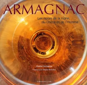 Couverture du produit · Armagnac : Les Noces de la vigne, du chêne et de l'homme