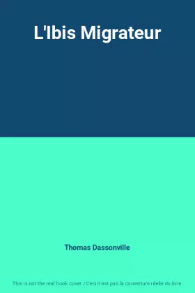 Couverture du produit · L'Ibis Migrateur