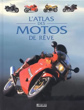Couverture du produit · Atlas des motos de rêve
