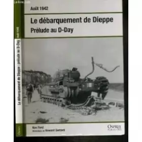 Couverture du produit · le debarquement de Dieppe prélude au D-Day