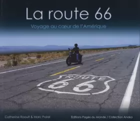 Couverture du produit · La Route 66 : Voyage au Coeur de l'Amerique