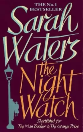 Couverture du produit · (The Night Watch) By Sarah Waters (Author) Paperback on (Oct , 2006)