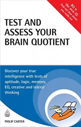Couverture du produit · Test and Assess Your Brain Quotient: Discover Your True Intelligence With Tests of Aptitude, Logic, Memory, EQ, Creative and La