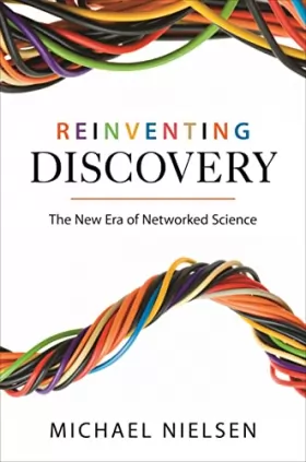 Couverture du produit · Reinventing Discovery – Th New Era of Networked Science