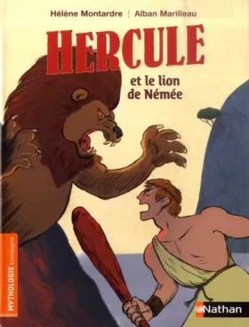 Couverture du produit · Hercule et le lion de Némée - Roman mythologie - Dès 7 ans