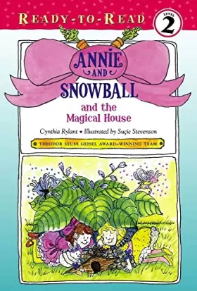 Couverture du produit · Annie and Snowball and the Magical House: Ready-to-Read Level 2 (Volume 7)