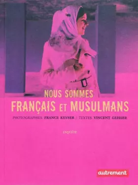 Couverture du produit · Nous sommes français et musulmans