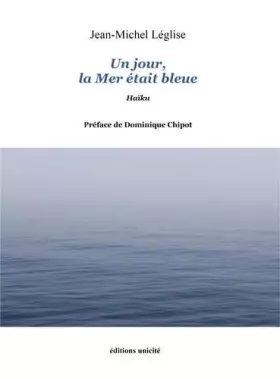 Couverture du produit · Un jour, la Mer était bleue