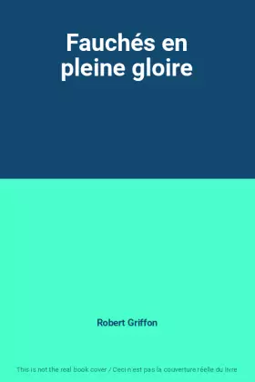 Couverture du produit · Fauchés en pleine gloire