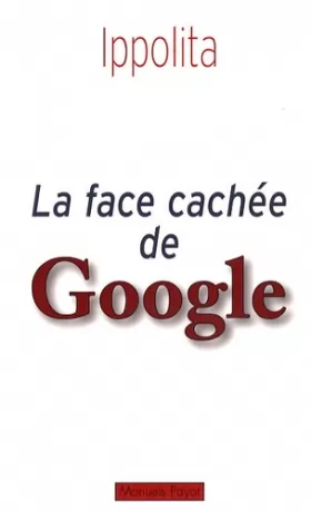 Couverture du produit · La face cachée de Google