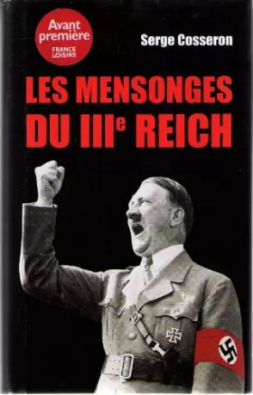Couverture du produit · Les mensonges du IIIe Reich.