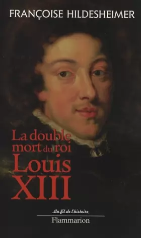 Couverture du produit · La double mort du roi Louis XIII