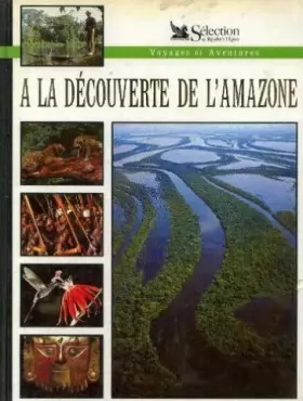 Couverture du produit · A la découverte de l'Amazone