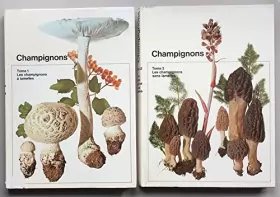 Couverture du produit · Champignons (en 2 tomes) T : les champignons à lamelles, T II: les champignons sans lamelles