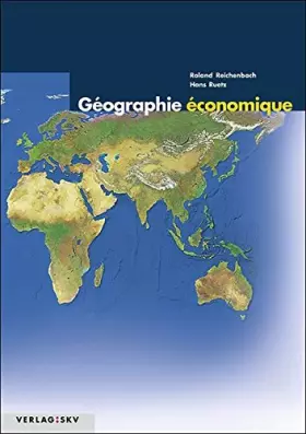 Couverture du produit · Géographie économique - Reichenbach, Roland