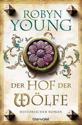 Couverture du produit · Der Hof der Wölfe: Historischer Roman