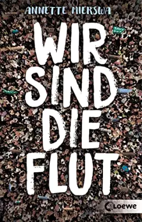 Couverture du produit · Wir sind die Flut: Roman zum Thema Aktivismus